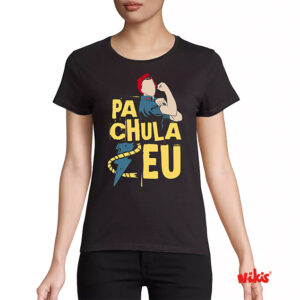 Camiseta Pa Chula Eu Moza